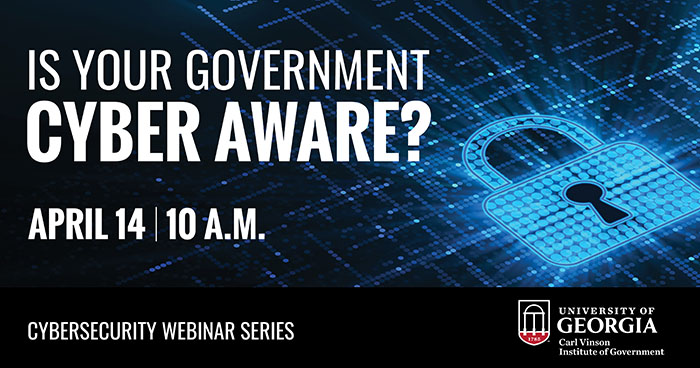 Hall County administrators Zach Propes and Katie Crumley share their experience dealing with a cyberattack ahead of the institute’s webinar “Is Your Government Cyber Aware?” launching April 14. 